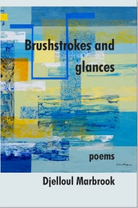 Djelloul Marbrook has a new book of poems.